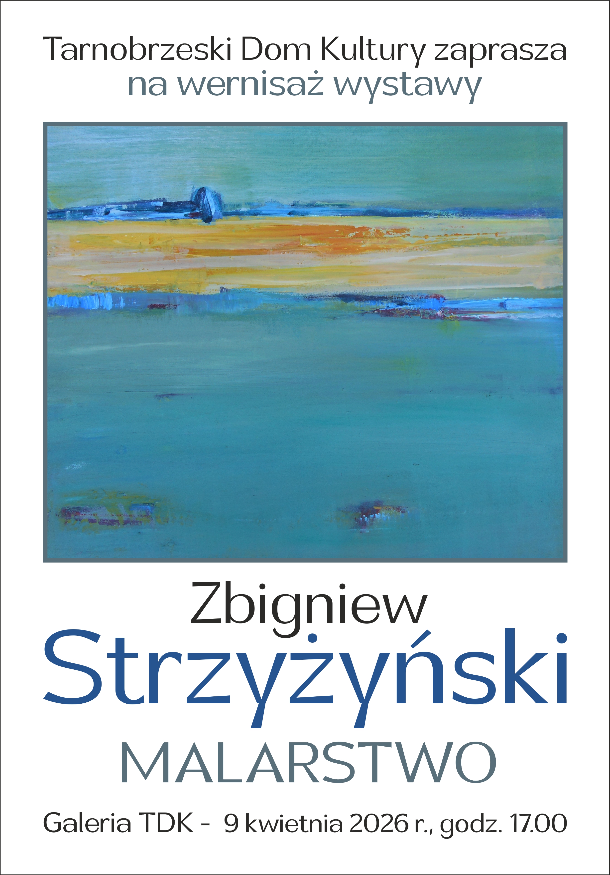 Malarstwo Zbigniewa Strzyżyńskiego w Galerii TDK